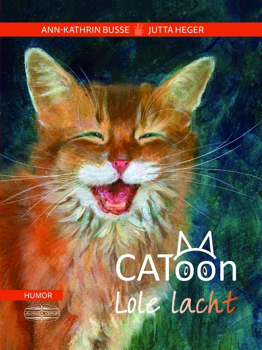 Cover: 9783765086533 | Lole lacht | CAToon 1 | Ann-Kathrin/Heger, Jutta Busse | Buch | 80 S.