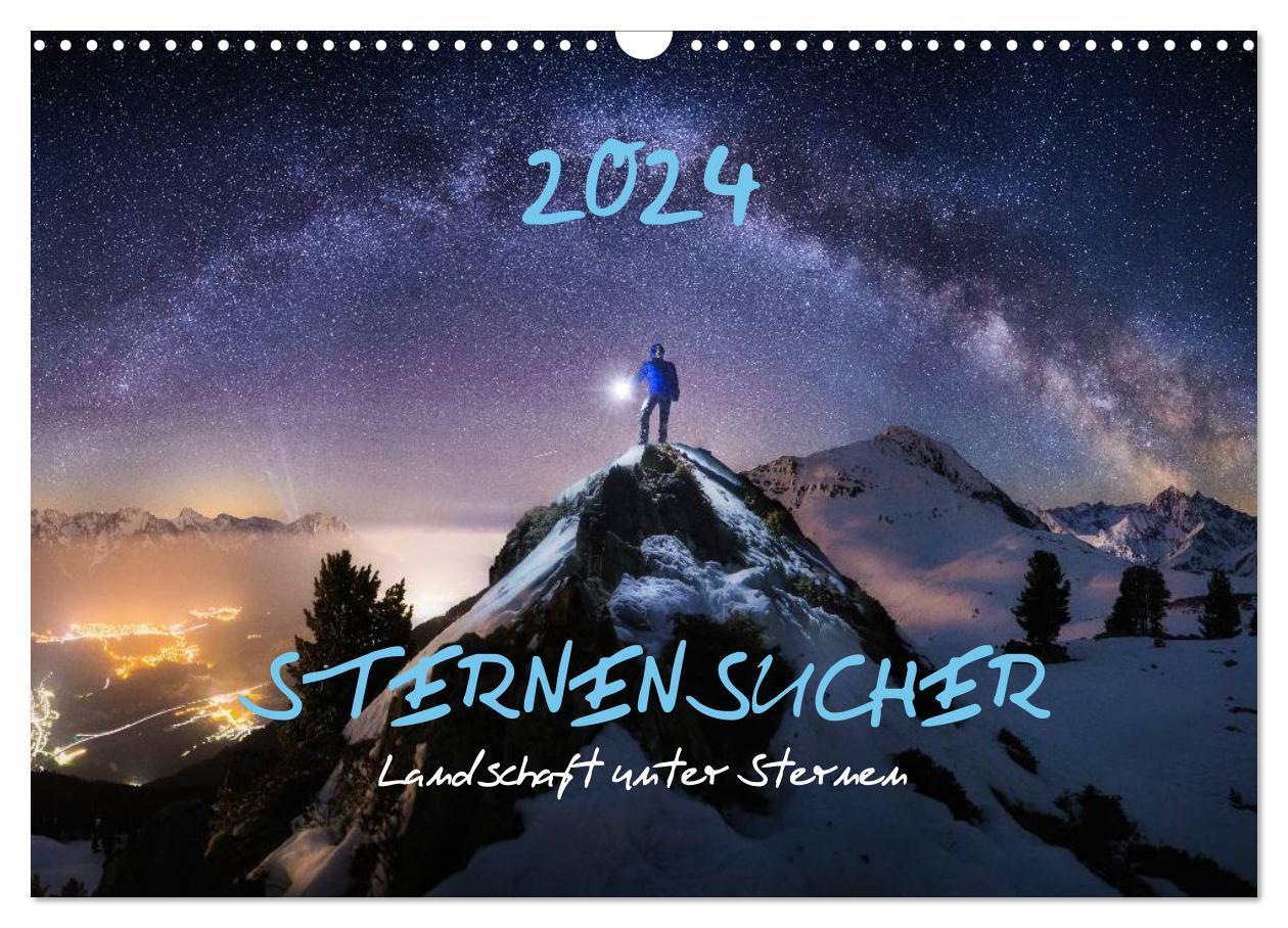 Cover: 9783675698451 | Sternensucher - Landschaft unter Sternen (Wandkalender 2024 DIN A3...