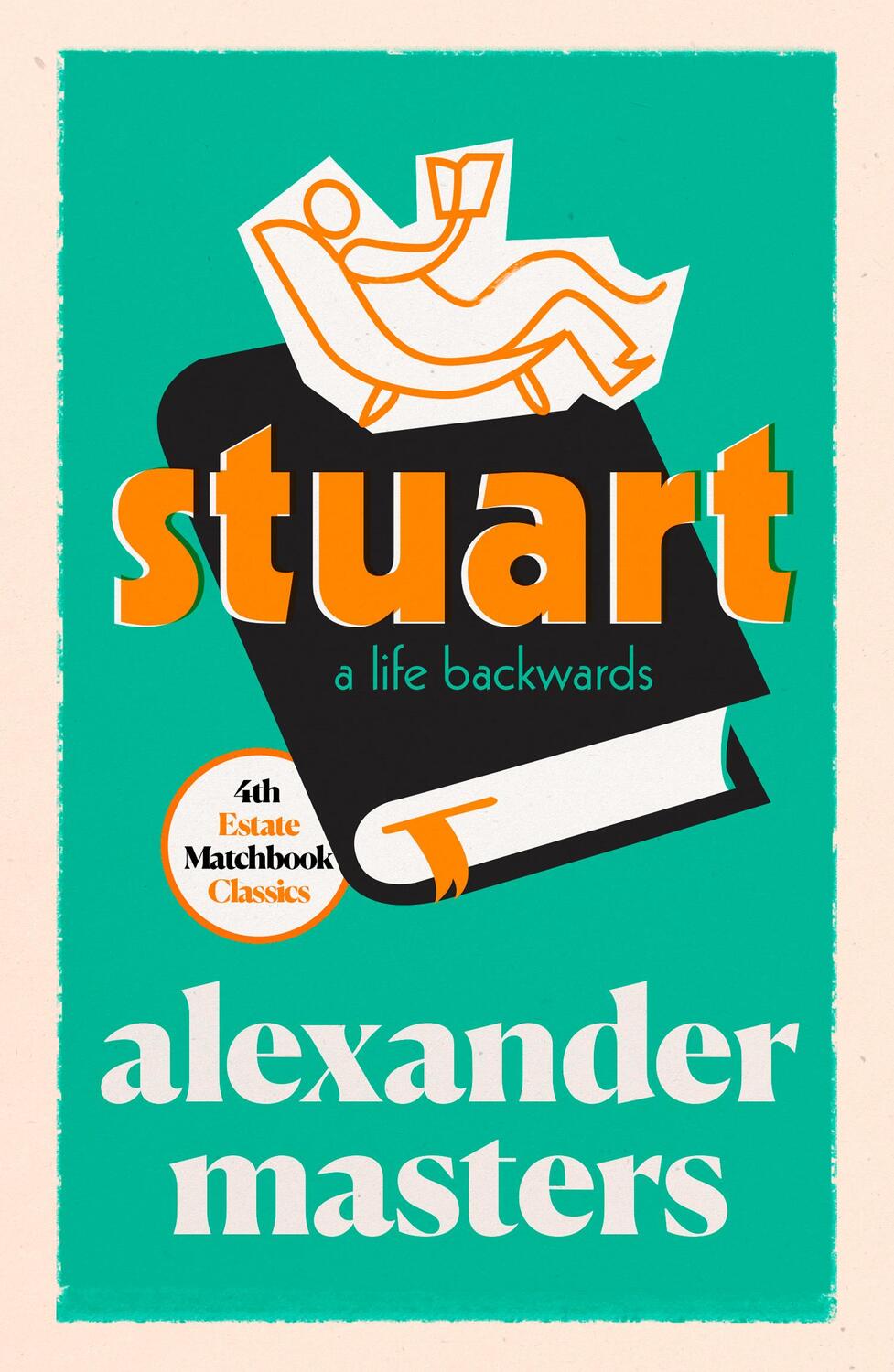 Cover: 9780008329723 | Stuart | A Life Backwards | Alexander Masters | Taschenbuch | 304 S.