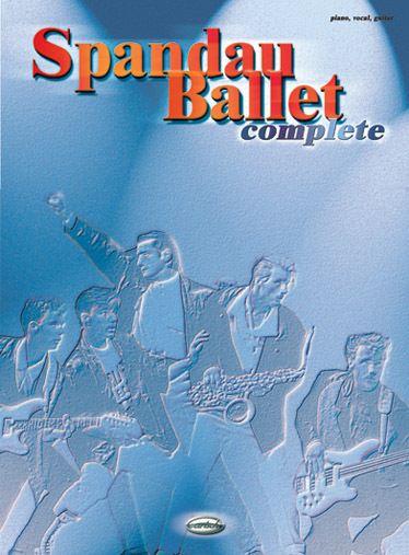 Cover: 9788850703319 | Spandau Ballet: Complete | Complete (Mel Bay) | Buch | Edition Carisch