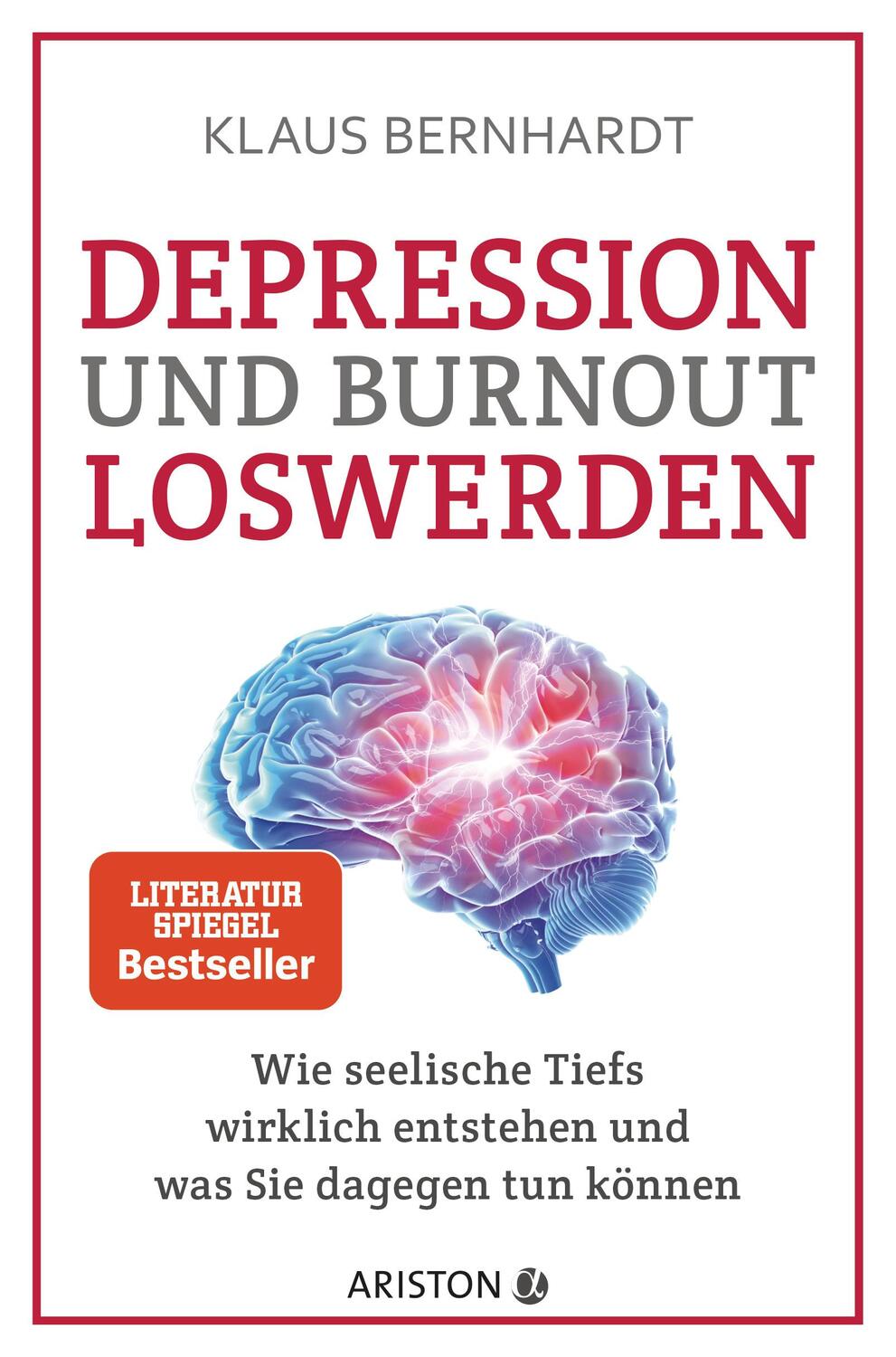 Cover: 9783424202052 | Depression und Burnout loswerden | Klaus Bernhardt | Taschenbuch