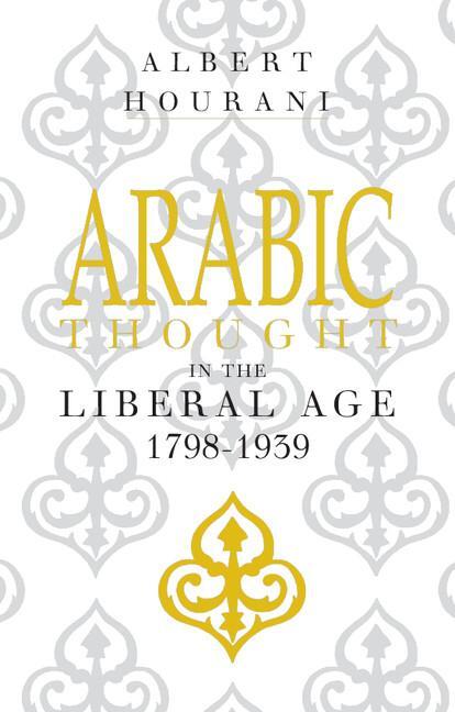 Cover: 9780521274234 | Arabic Thought in the Liberal Age 1798-1939 | Albert Hourani | Buch