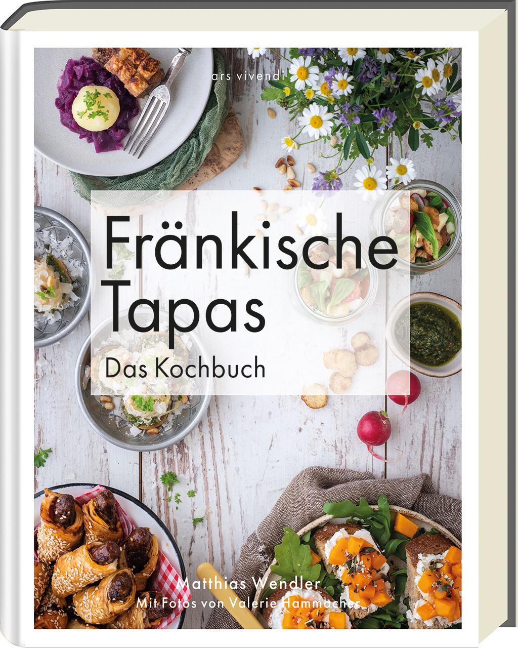 Cover: 9783747204627 | Fränkische Tapas | Das Kochbuch | Matthias Wendler | Taschenbuch