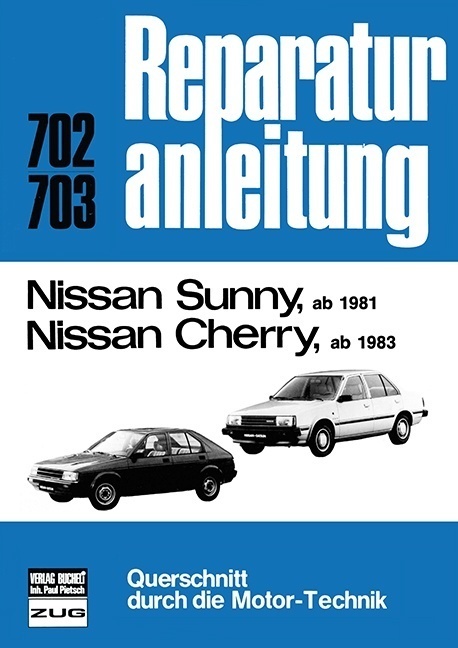 Cover: 9783716816196 | Nissan Sunny (ab 1981), Nissan Cherry (ab 1983) | Taschenbuch | 2016