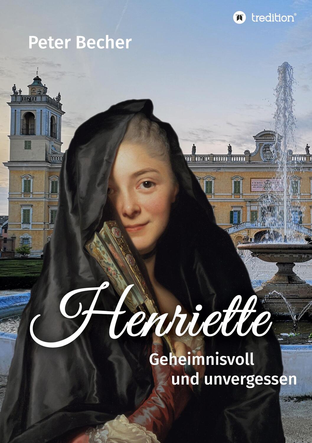 Cover: 9783347107120 | Henriette | Geheimnisvoll und unvergessen | Peter Becher | Taschenbuch