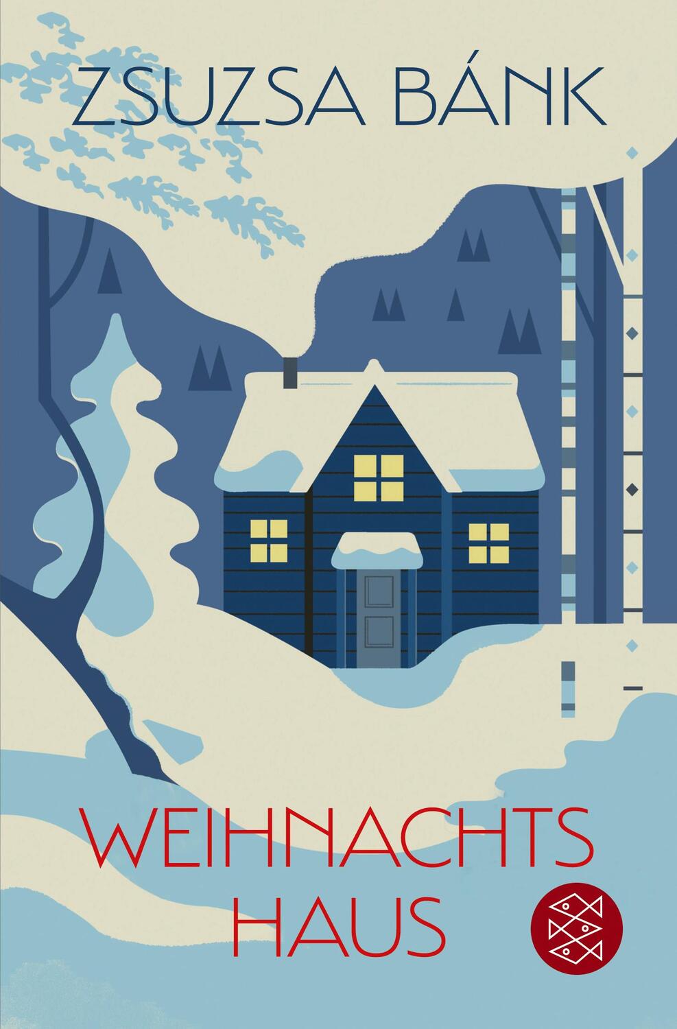 Cover: 9783596000562 | Weihnachtshaus | Zsuzsa Bánk | Taschenbuch | Deutsch | 2020