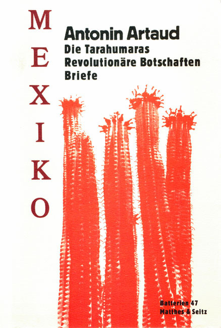 Cover: 9783882212594 | Mexiko | Die Tarahumaras. Revolutionäre Botschaften. Briefe | Artaud