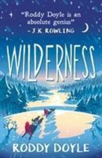 Cover: 9781407189017 | Wilderness | Roddy Doyle | Taschenbuch | Englisch | 2018 | Scholastic
