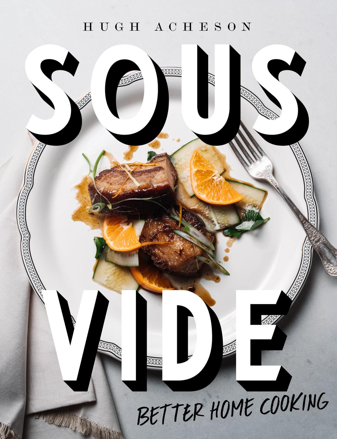 Cover: 9781984822284 | Sous Vide | Better Home Cooking | Hugh Acheson | Buch | Englisch