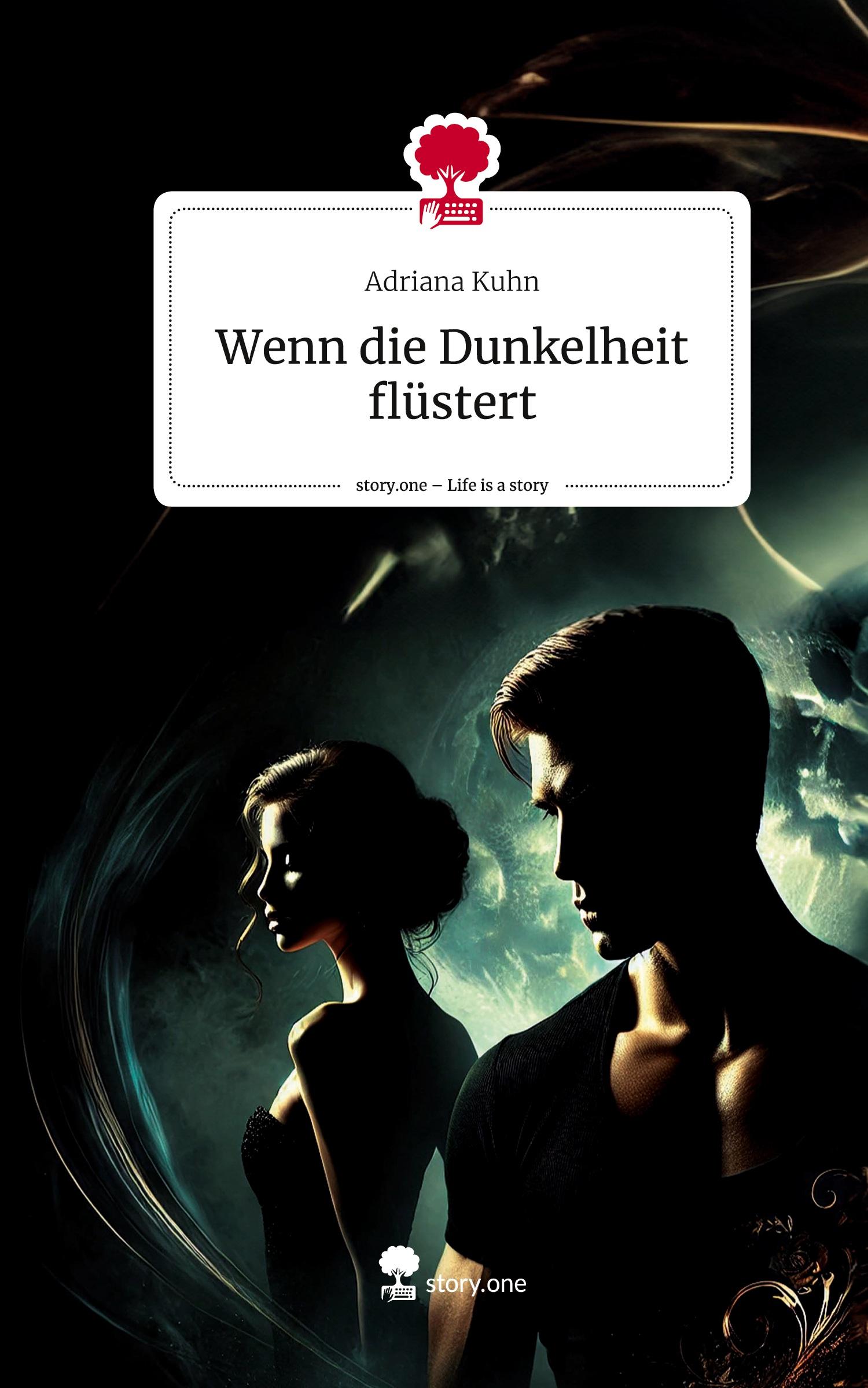 Cover: 9783711570246 | Wenn die Dunkelheit flüstert. Life is a Story - story.one | Kuhn