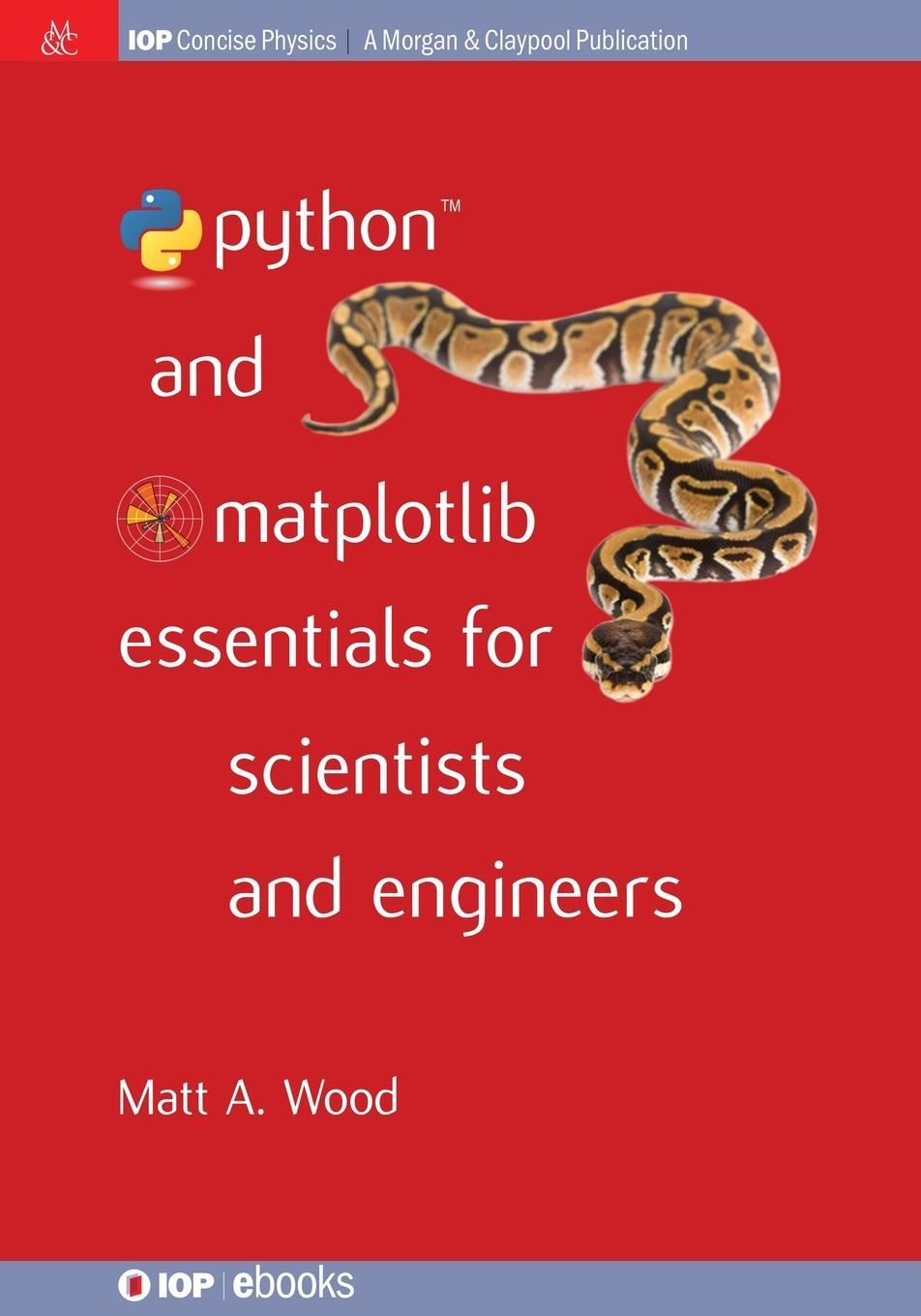 Cover: 9781627056199 | Python and Matplotlib Essentials for Scientists and Engineers | Wood