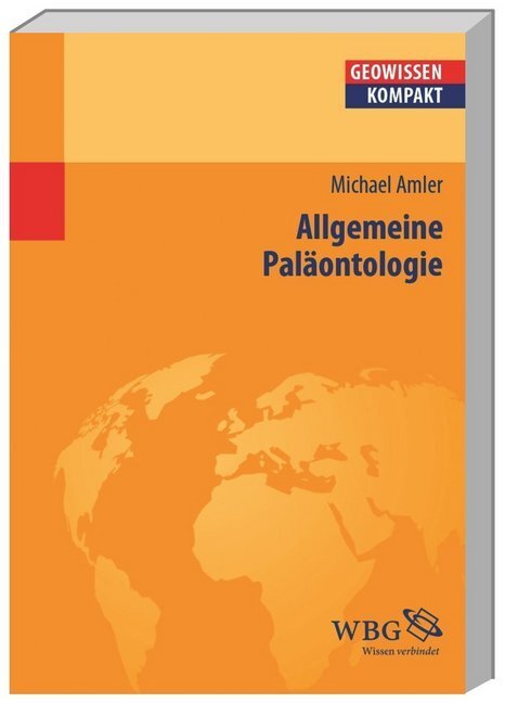 Cover: 9783534220755 | Allgemeine Paläontologie | Michael R.W. Amler | Taschenbuch | VII
