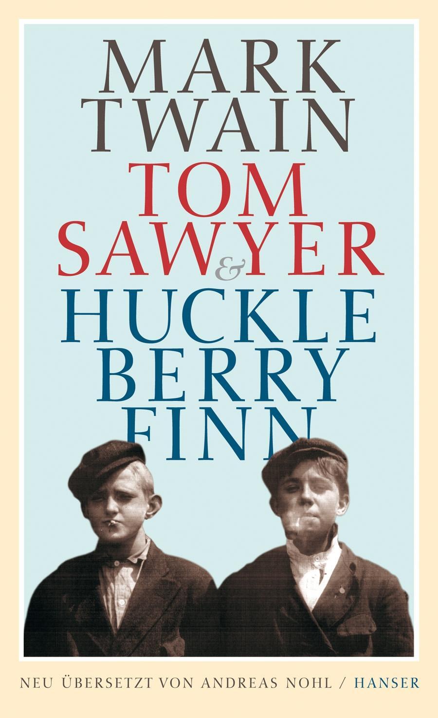Cover: 9783446235038 | Tom Sawyer & Huckleberry Finn | Mark Twain | Buch | Lesebändchen