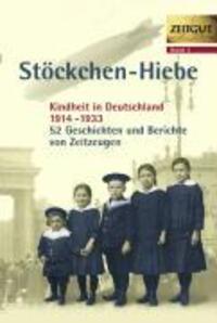 Cover: 9783933336026 | Stöckchen-Hiebe. Kindheit in Deutschland 1914-1933 | Kleindienst