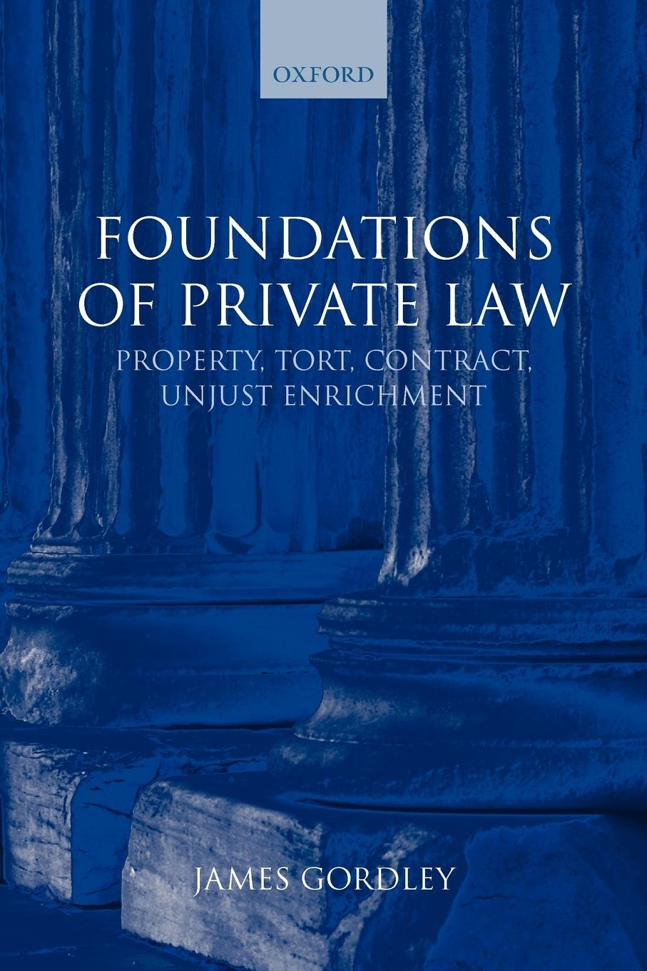 Cover: 9780199227662 | Foundations of Private Law | James Gordley | Taschenbuch | Paperback