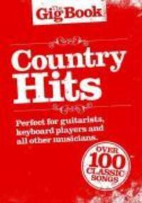 Cover: 9781849380928 | Country Hits: The Gig Book | Taschenbuch | Gig Book | Englisch | 2013