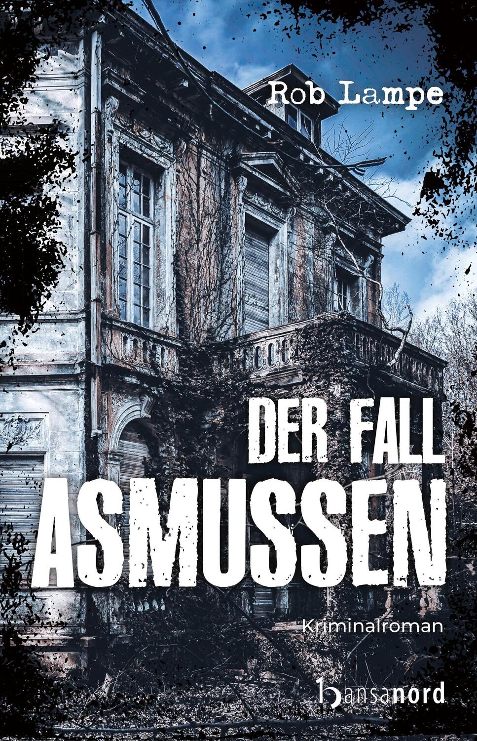 Cover: 9783947145645 | Der Fall Asmussen | Rob Lampe | Buch | Hauptkommissar Thoelke | 2022