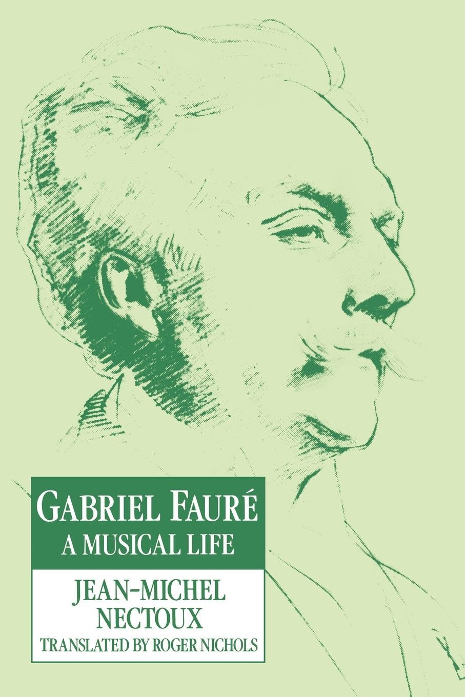 Cover: 9780521616959 | Gabriel Faur | A Musical Life | Jean-Michel Nectoux | Taschenbuch
