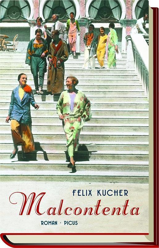 Cover: 9783711720412 | Malcontenta | Roman | Felix Kucher | Buch | 316 S. | Deutsch | 2016