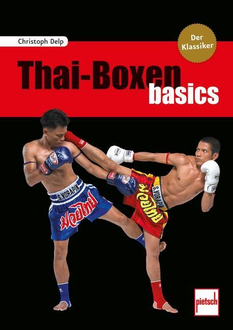 Cover: 9783613508590 | Thai-Boxen basics | Christoph Delp | Taschenbuch | Deutsch | 2018