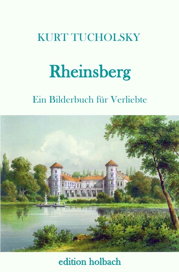 Cover: 9783745055320 | Rheinsberg | Ein Bilderbuch für Verliebte | Kurt Tucholsky | Buch