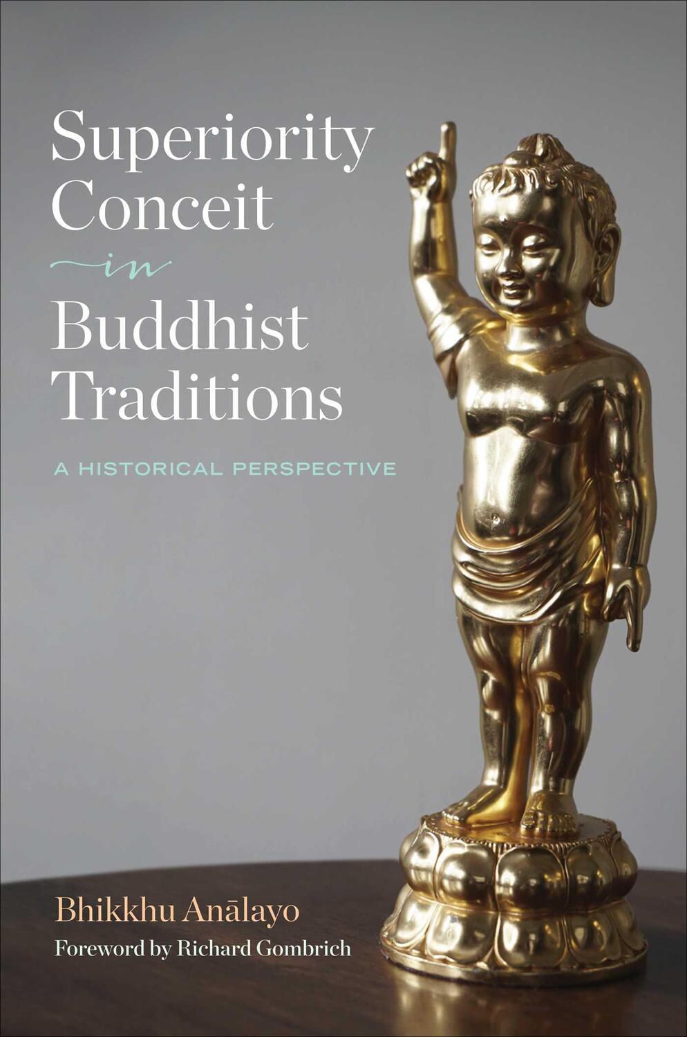 Cover: 9781614297192 | Superiority Conceit in Buddhist Traditions: A Historical Perspective