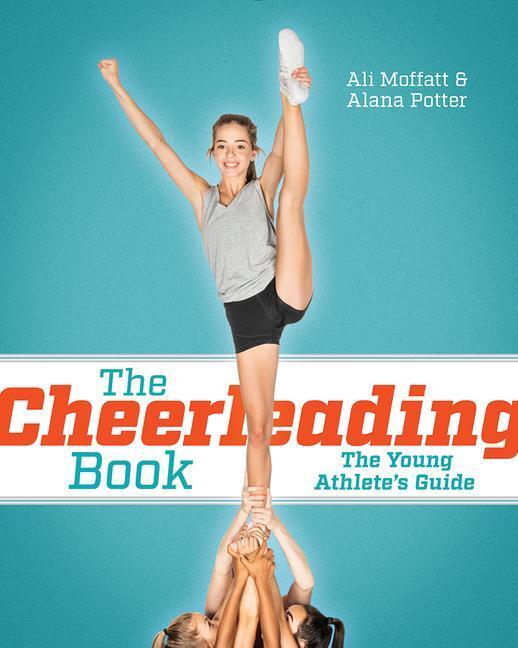 Cover: 9780228102731 | The Cheerleading Book | The Young Athlete's Guide | Ali Moffat (u. a.)