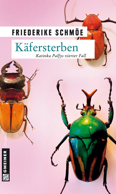 Cover: 9783899776812 | Käfersterben | Katinka Palfys vierter Fall | Friederike Schmöe | Buch