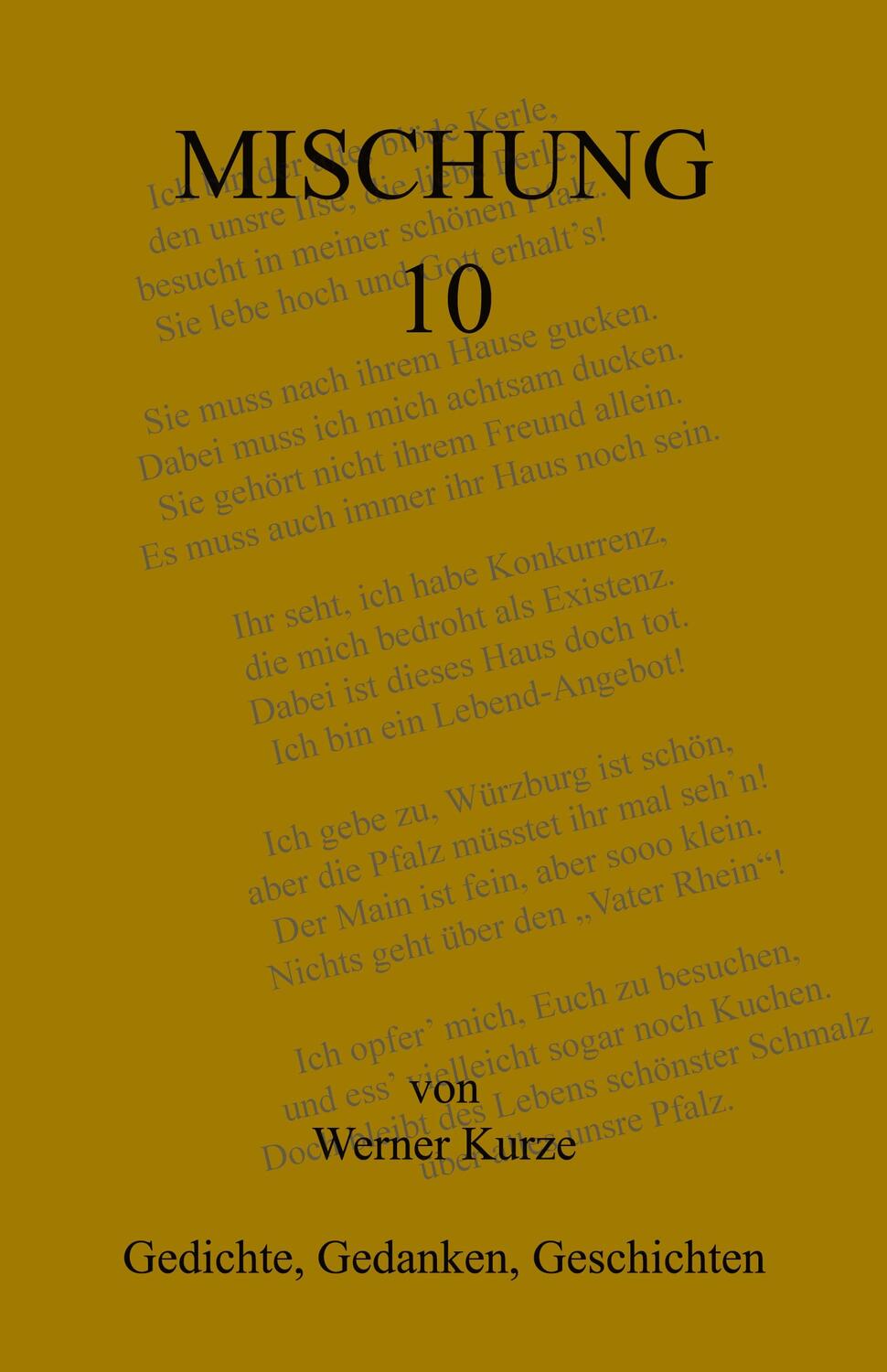 Cover: 9783985273942 | Mischung 10 | Gedichte, Gedanken, Geschichten | Werner Kurze | Buch