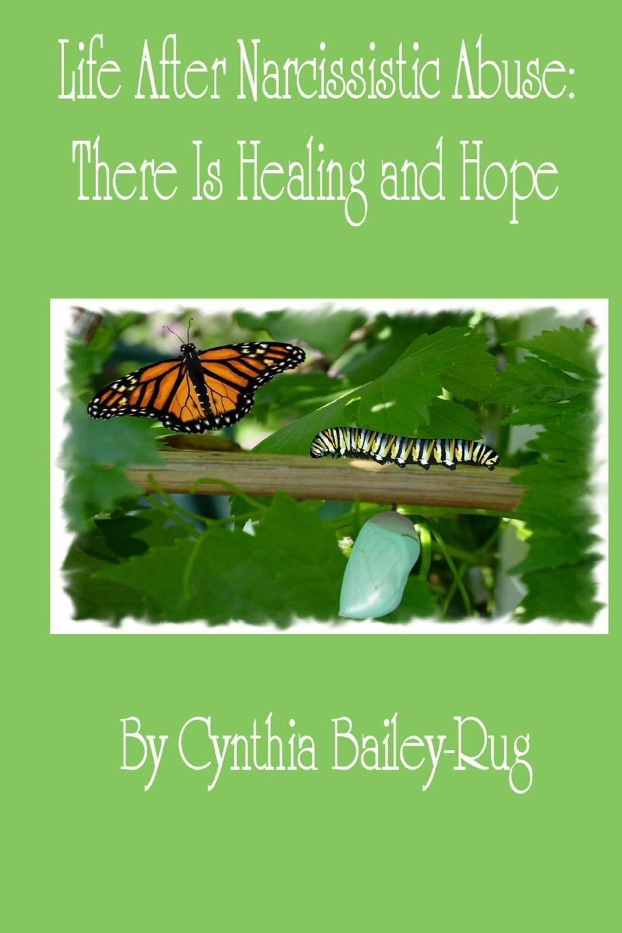 Cover: 9781329351127 | Life After Narcissistic Abuse | There Is Healing and Hope | Bailey-Rug