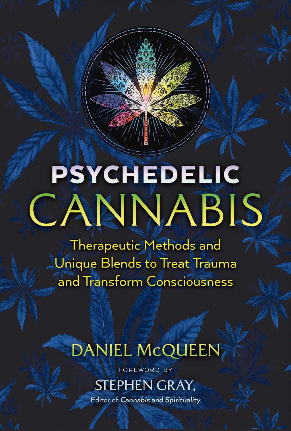 Cover: 9781644113387 | Psychedelic Cannabis: Therapeutic Methods and Unique Blends to...