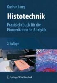 Cover: 9783709111895 | Histotechnik | Praxislehrbuch für die Biomedizinische Analytik | Lang