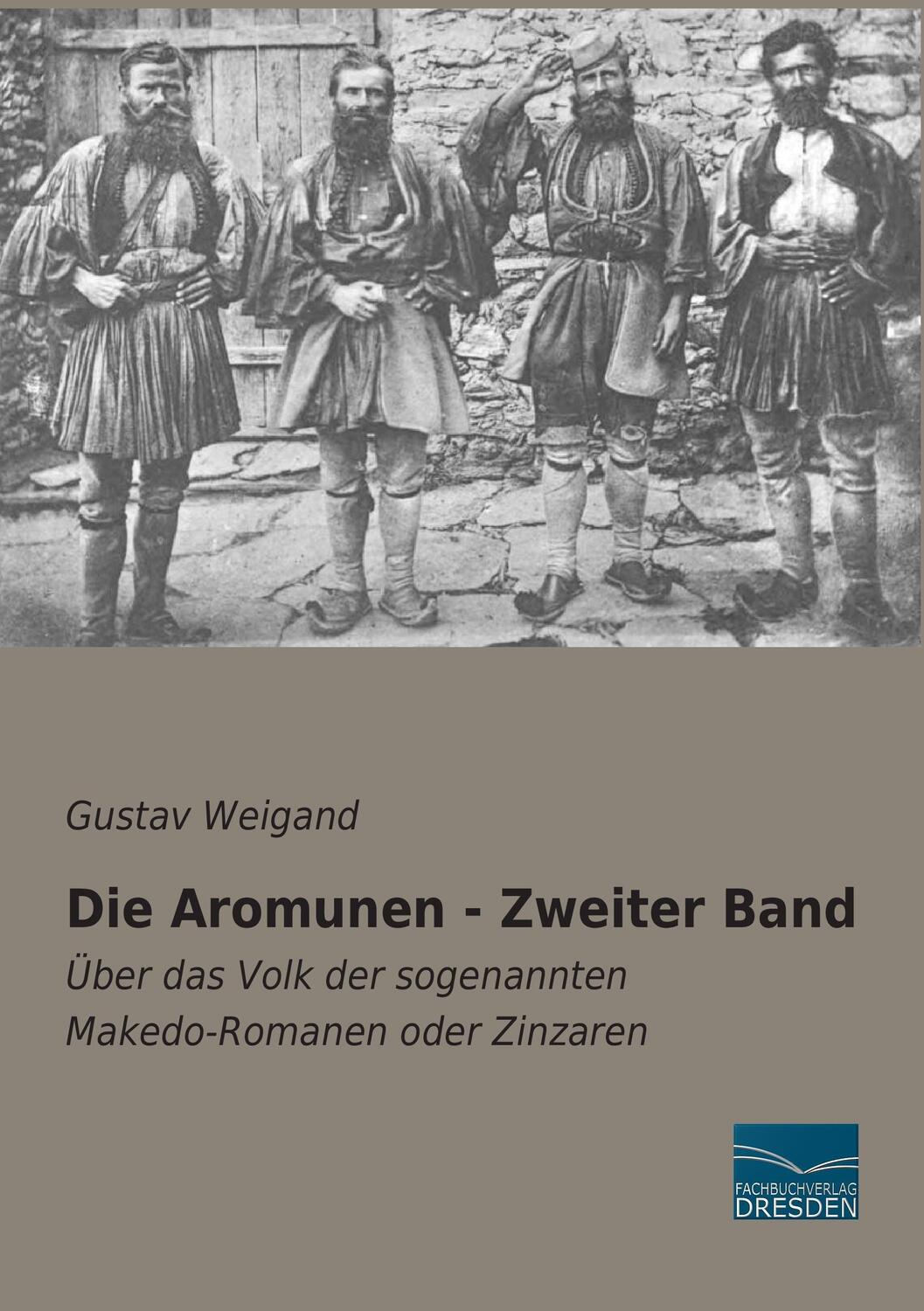 Cover: 9783956923418 | Die Aromunen - Zweiter Band | Gustav Weigand | Taschenbuch | Paperback
