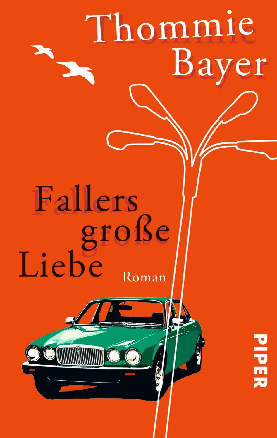Cover: 9783492272148 | Fallers große Liebe | Thommie Bayer | Taschenbuch | 208 S. | Deutsch