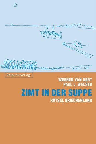 Cover: 9783858694386 | Zimt in der Suppe | Rätsel Griechenland | Werner van Gent (u. a.)