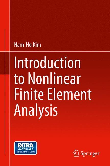 Cover: 9781441917454 | Introduction to Nonlinear Finite Element Analysis | Nam-Ho Kim | Buch