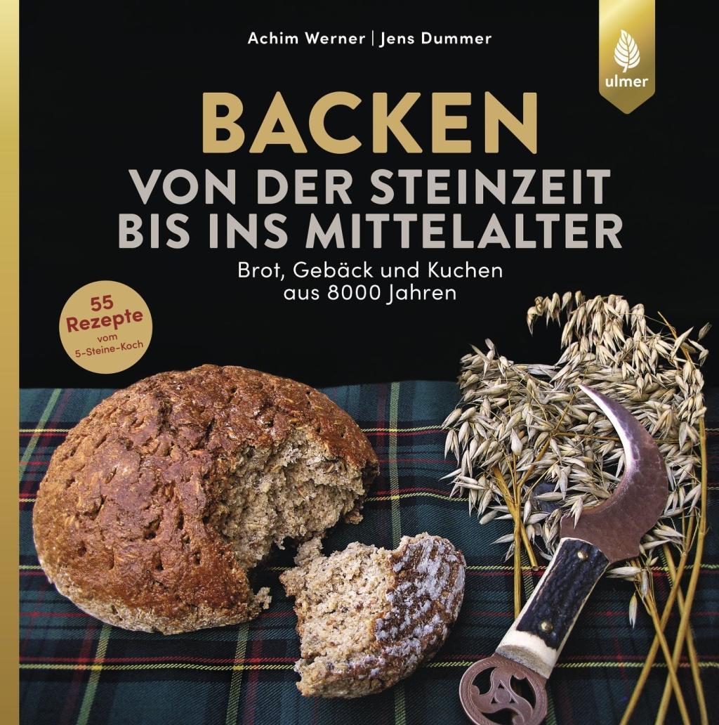 Cover: 9783818605605 | Backen von der Steinzeit bis ins Mittelalter | Achim Werner (u. a.)