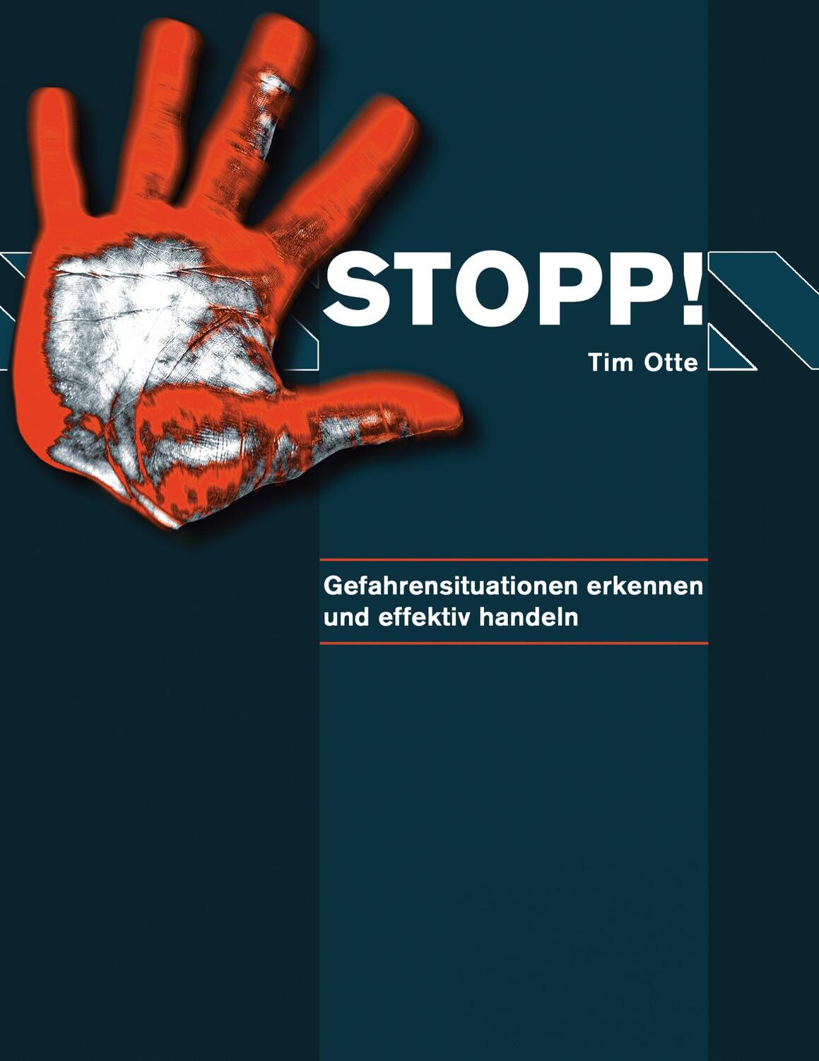 Cover: 9783744818247 | Stopp! | Gefahrensituationen erkennen und effektiv handeln | Tim Otte