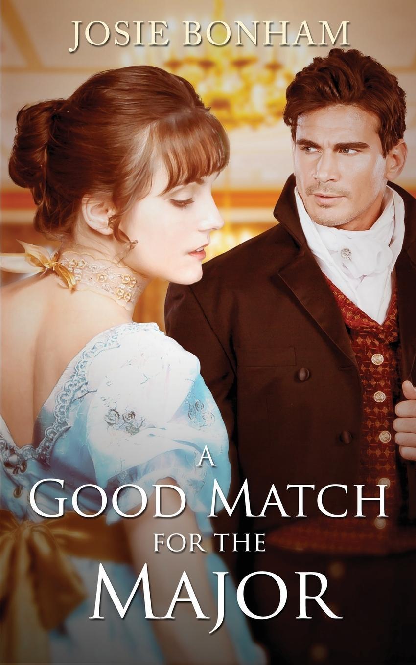 Cover: 9781913856007 | A Good Match For The Major | Josie Bonham | Taschenbuch | Paperback