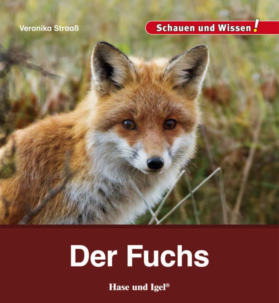 Cover: 9783867607636 | Der Fuchs | Schauen und Wissen! | Veronika Straaß | Buch | 34 S.