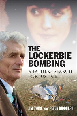 Cover: 9781780276489 | The Lockerbie Bombing | A Father's Search for Justice | Swire (u. a.)