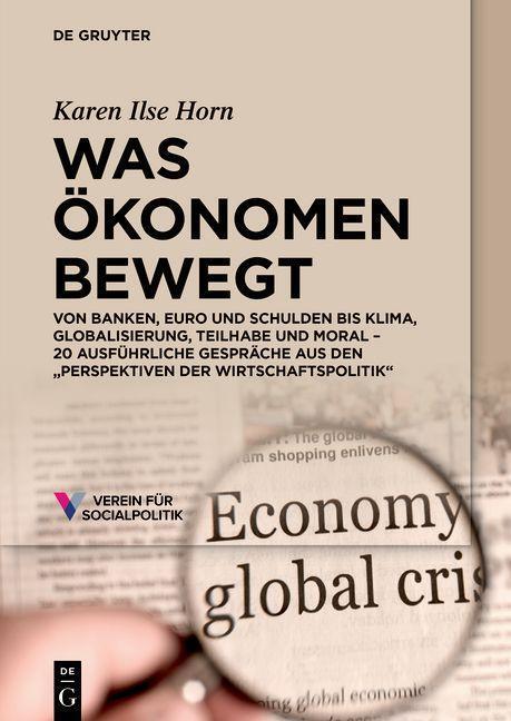 Cover: 9783111208398 | Was Ökonomen bewegt | Karen Ilse Horn | Taschenbuch | XII | Deutsch