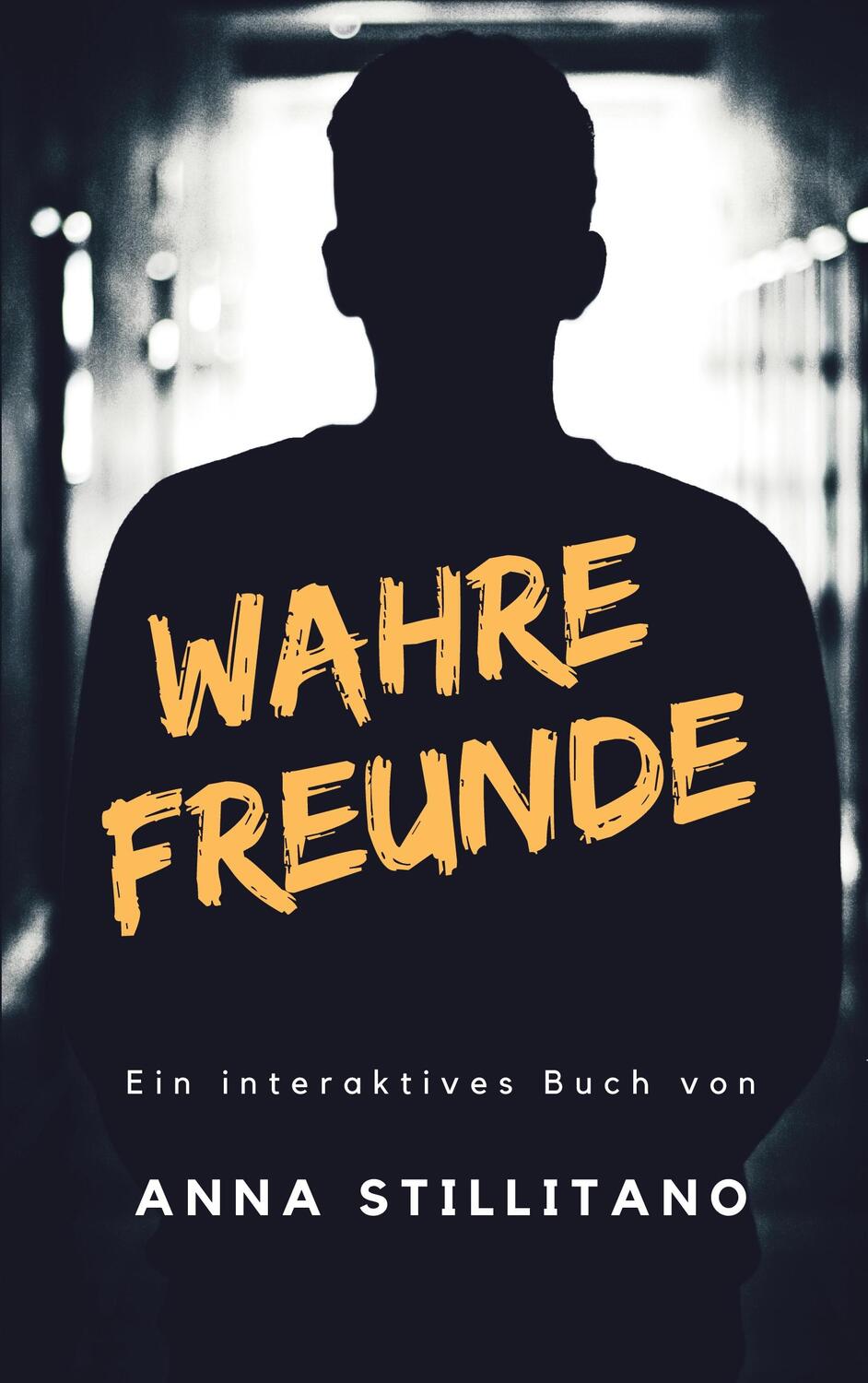 Cover: 9783754375044 | Wahre Freunde | Ein interaktives Buch | Anna Stillitano | Taschenbuch