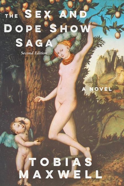 Cover: 9798887471624 | The Sex and Dope Show Saga | Tobias Maxwell | Taschenbuch | Paperback