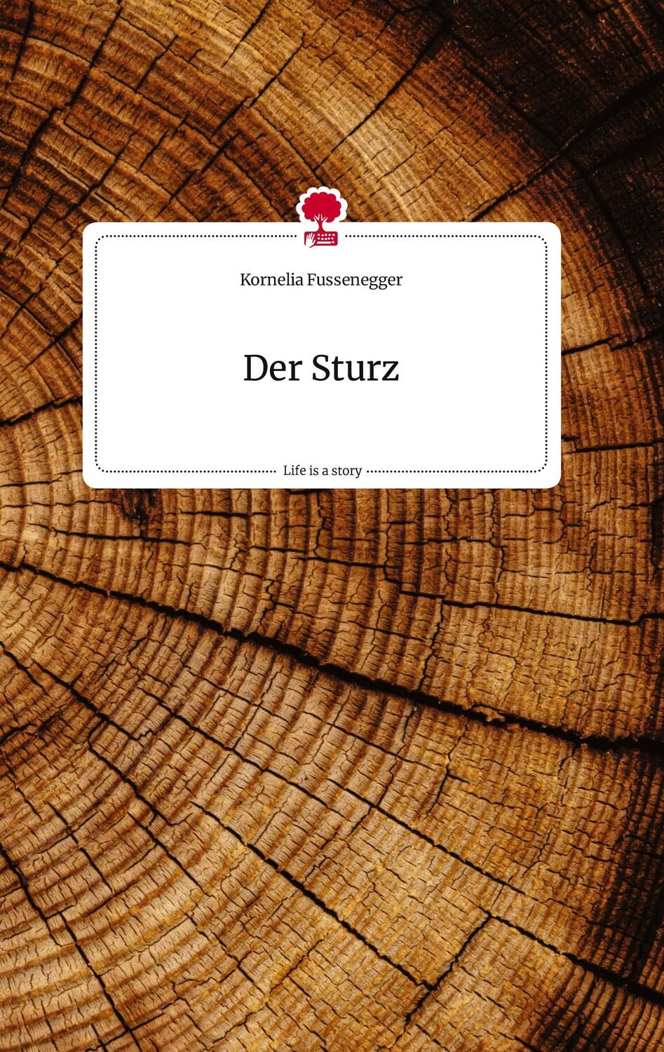 Cover: 9783710819384 | Der Sturz. Life is a Story - story.one | Kornelia Fussenegger | Buch
