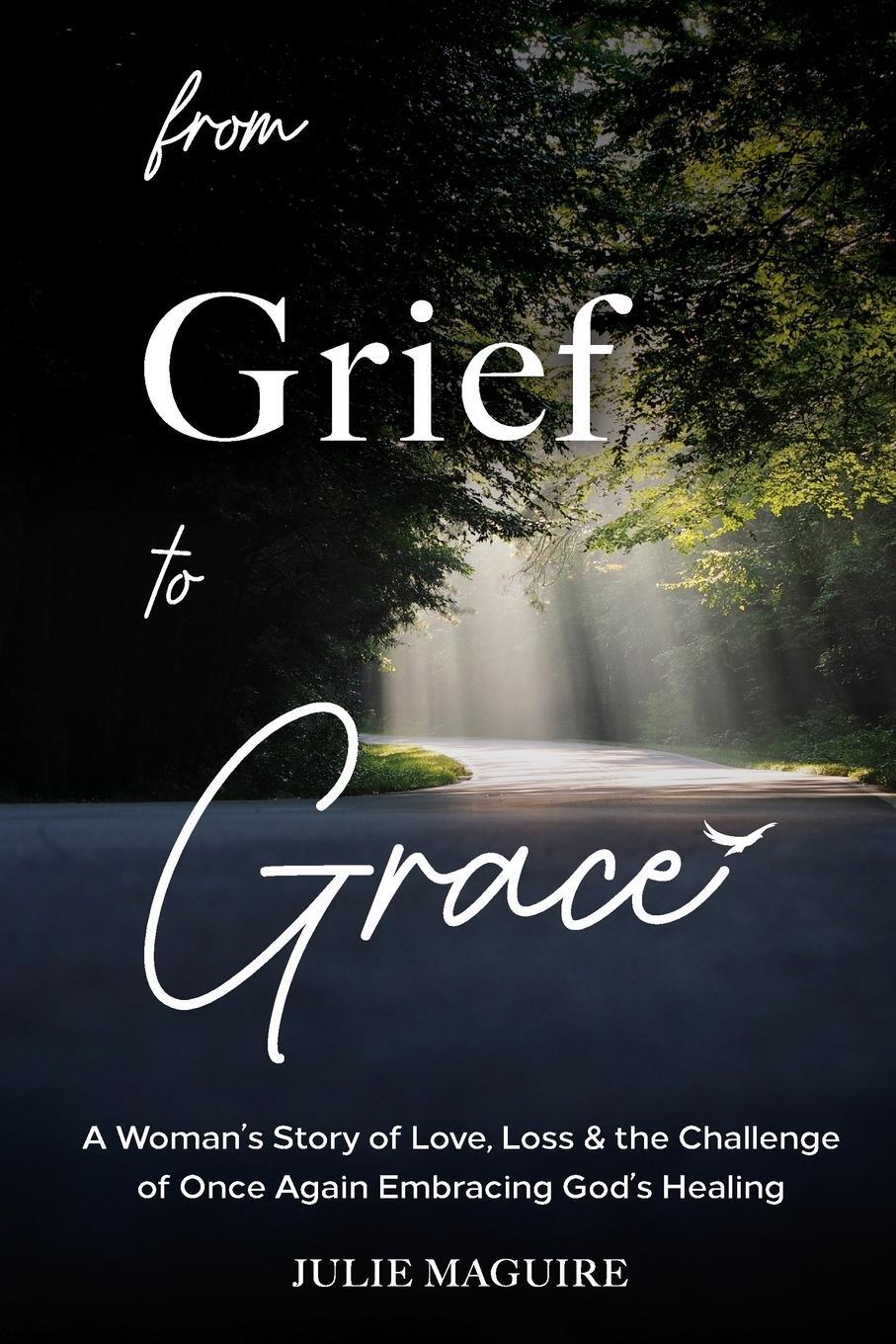 Cover: 9798218362454 | From Grief to Grace | Julie Maguire | Taschenbuch | Paperback | 2024