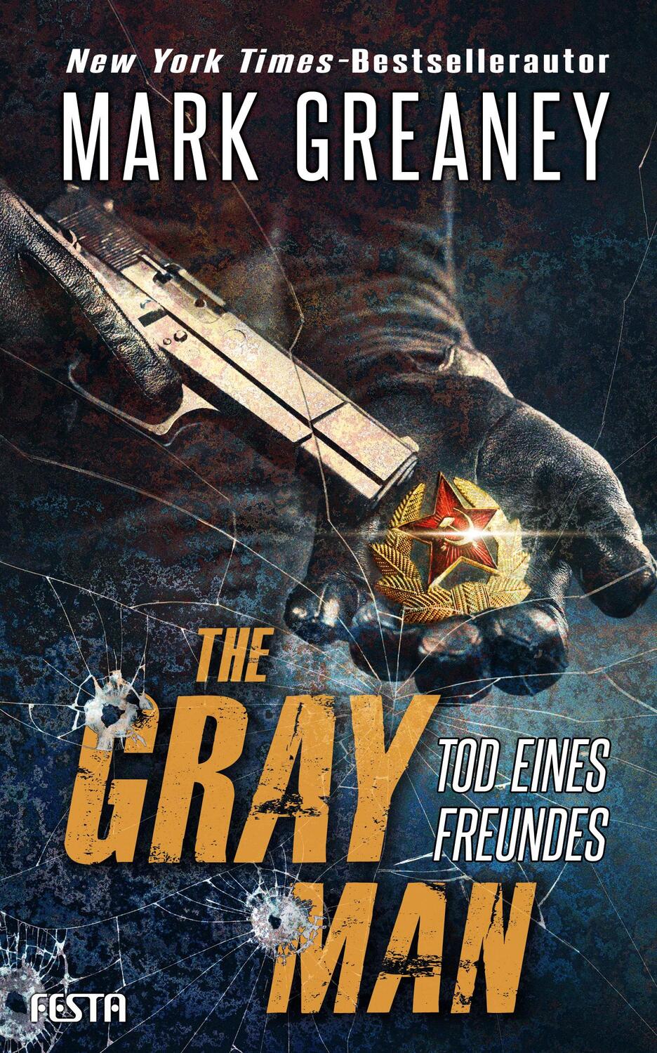 Cover: 9783865528216 | The Gray Man - Tod eines Freundes | Mark Greaney | Taschenbuch | 2020