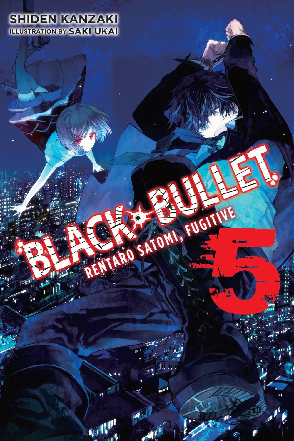 Cover: 9780316344920 | Black Bullet, Vol. 5 (light novel) | Rentaro Satomi, Fugitive | Buch