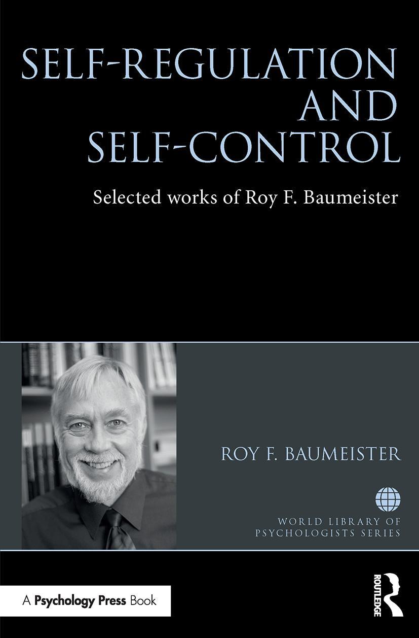 Cover: 9781032476346 | Self-Regulation and Self-Control | Selected works of Roy F. Baumeister