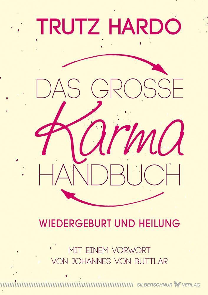 Cover: 9783898455855 | Das große Karmahandbuch | Wiedergeburt und Heilung | Trutz Hardo